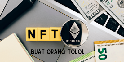 NFT buat Orang Tolol